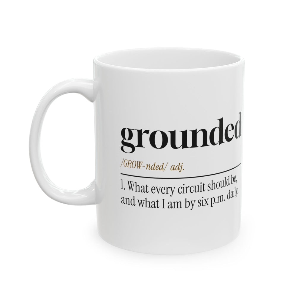 Grounded Definition Coffee Mug For Electricians