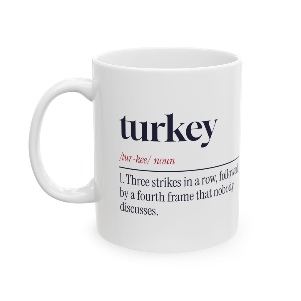 Funny Bowling Coffee Mug Turkey Definition For Bowlers