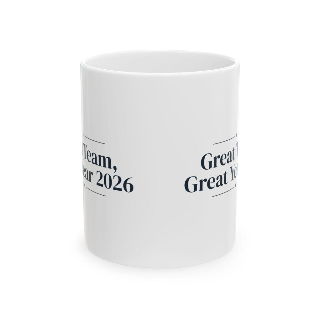 Christmas Coffee Mug Great Team Great Year 2026 For Coworkers
