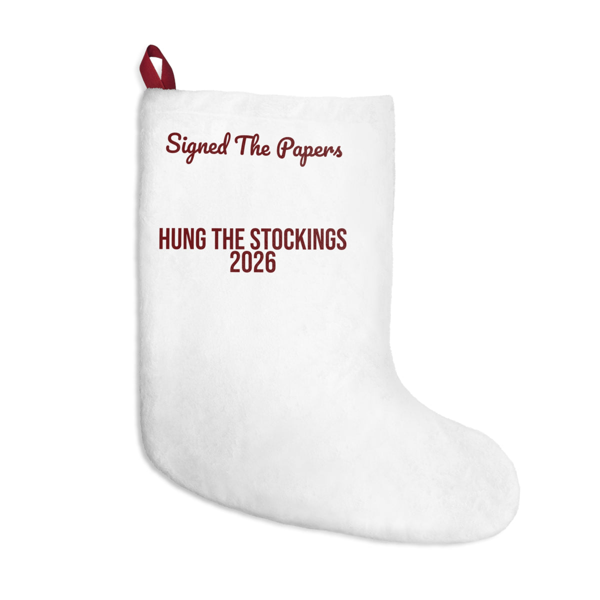 Christmas Stocking Signed The Papers Hung The Stockings 2026