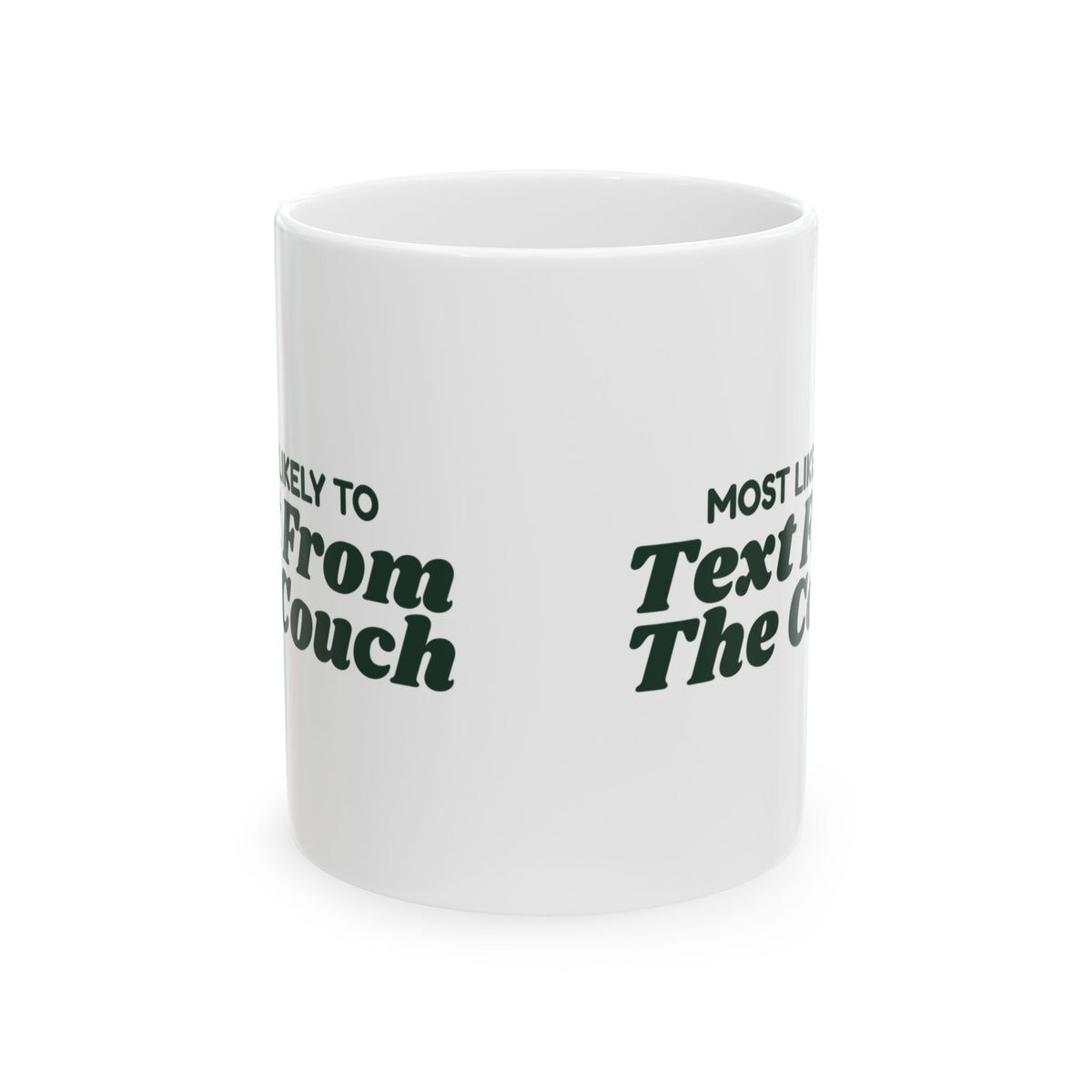 Funny Christmas Coffee Mug Most Likely To Text From The Couch Family Set