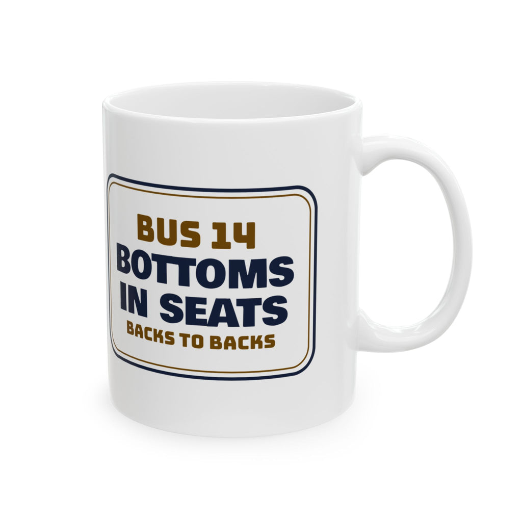 Funny School Bus Driver Mug Bottoms In Seats Backs To Backs