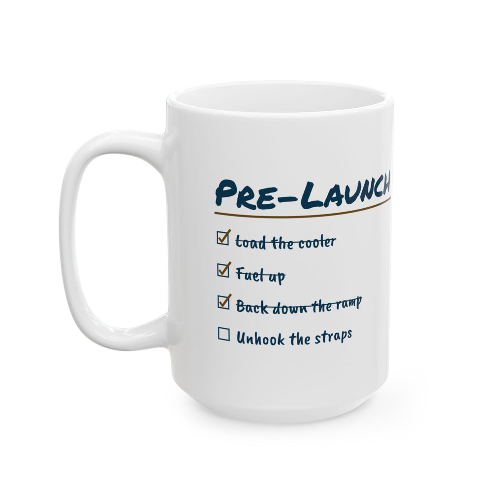 Funny Boating Coffee Mug Pre-Launch Checklist Unhook The Straps
