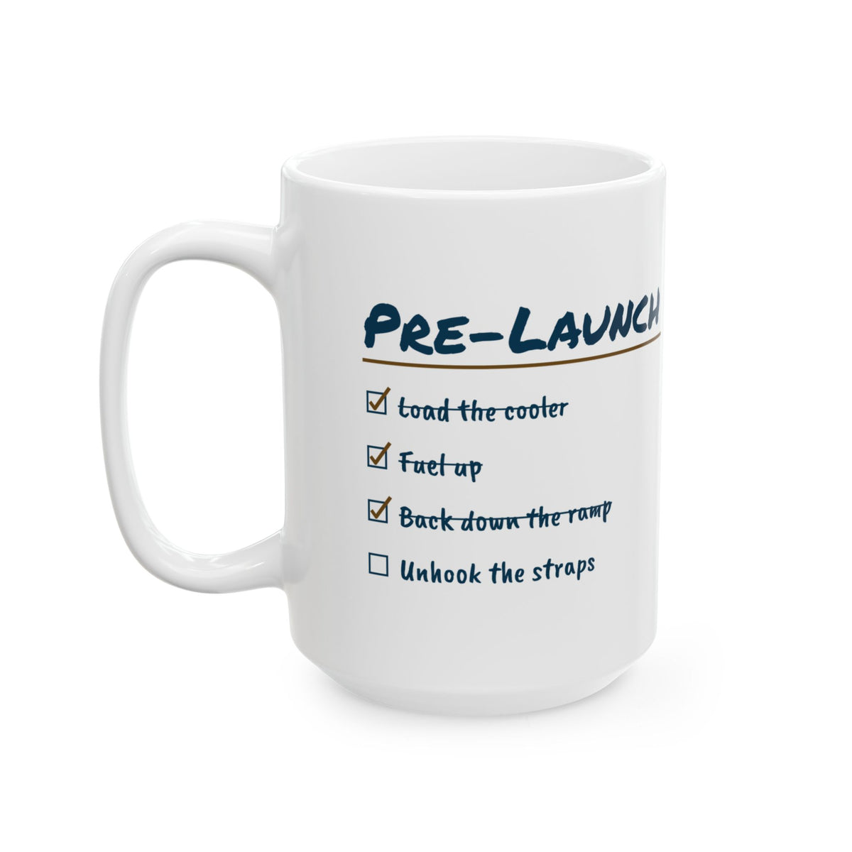 Funny Boating Coffee Mug Pre-Launch Checklist Unhook The Straps