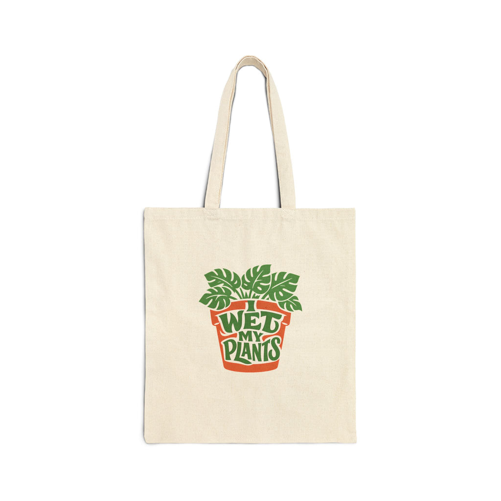I Wet My Plants Funny Plant Lover Gardening Tote Bag