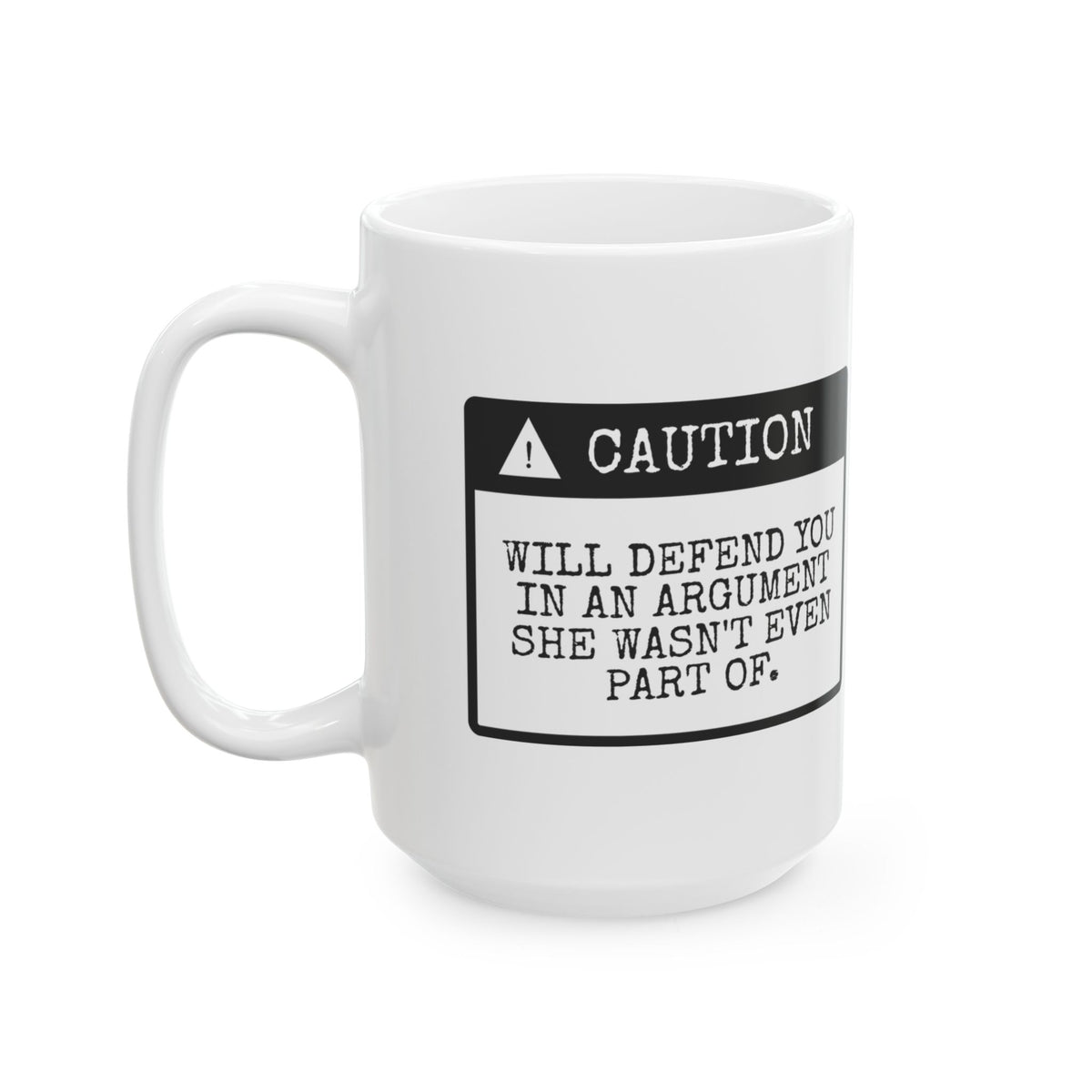 Funny Best Friend Coffee Mug Caution Will Defend You For Her
