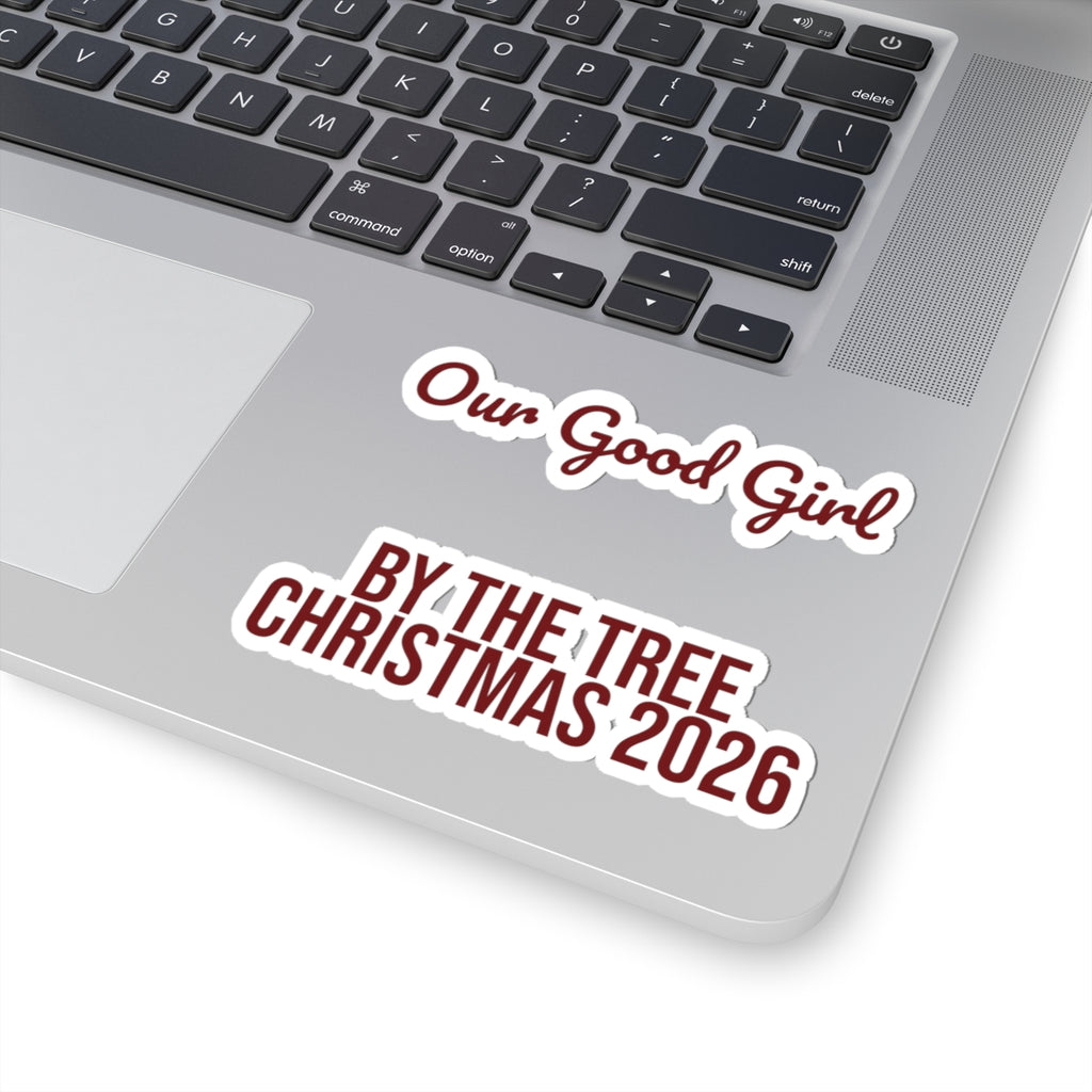 Christmas Sticker Our Good Girl By The Tree 2026 For Dog Moms