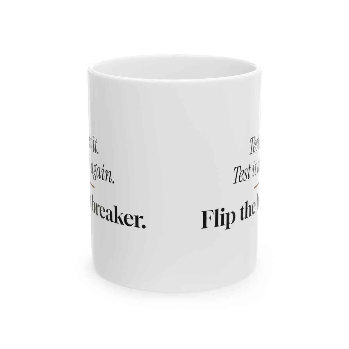 Electrician Coffee Mug Test It Again Flip Breaker
