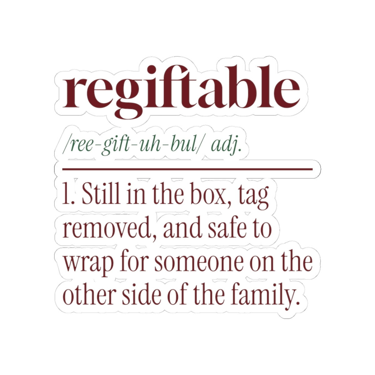 Funny Christmas Sticker Regiftable Definition Still In The Box
