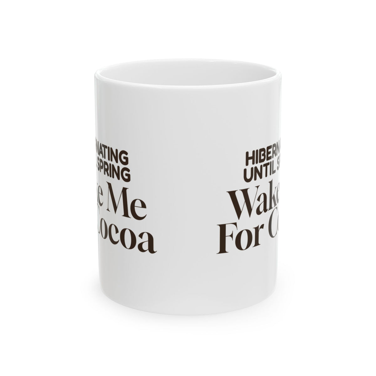 Cozy Winter Coffee Mug Hibernating Until Spring Wake Me For Cocoa