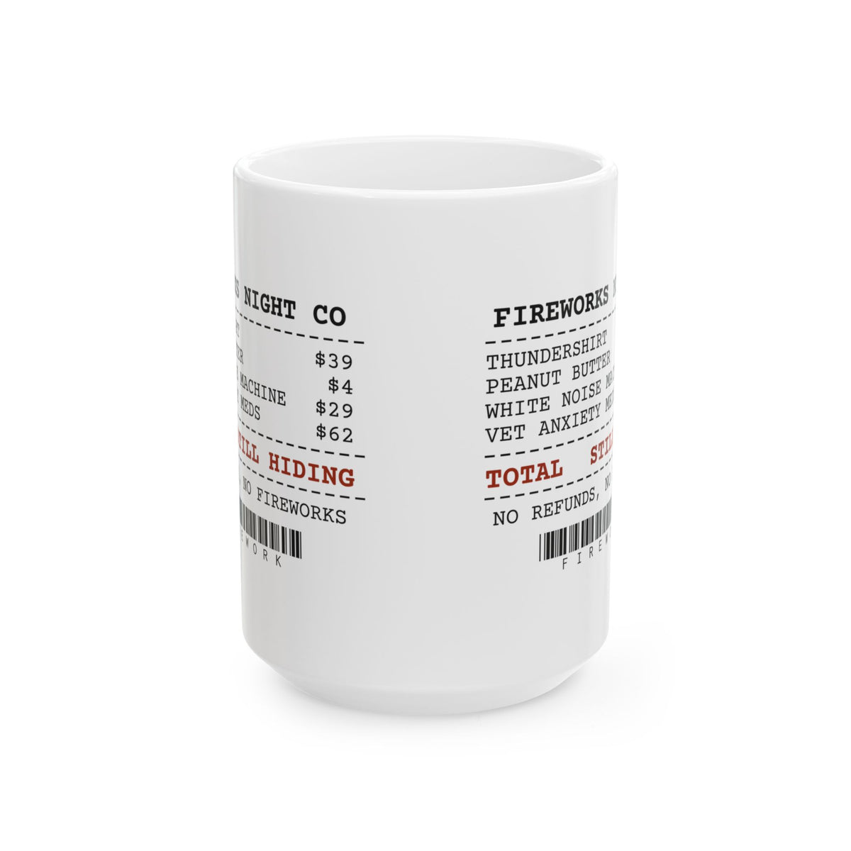 Funny Fireworks Survival Receipt Coffee Mug Thundershirt For Dog Dads