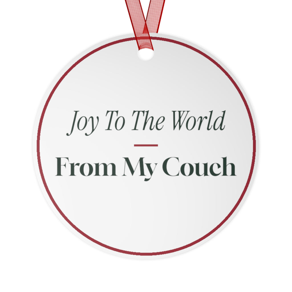 Funny Christmas Ornament Joy To The World From My Couch
