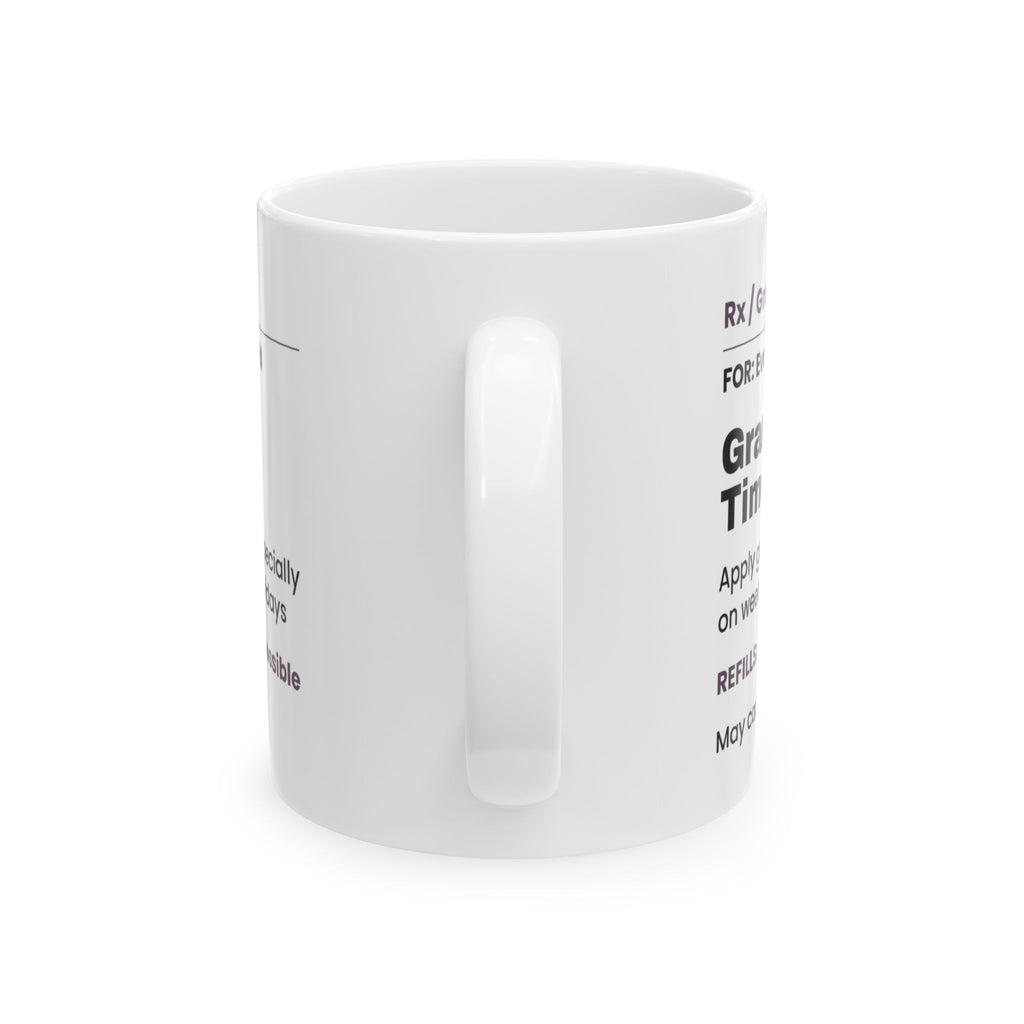 Funny Grandma Prescription Coffee Mug Grandma Time For Grandma