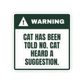 Funny Cat Christmas Sticker Warning Cat Heard A Suggestion