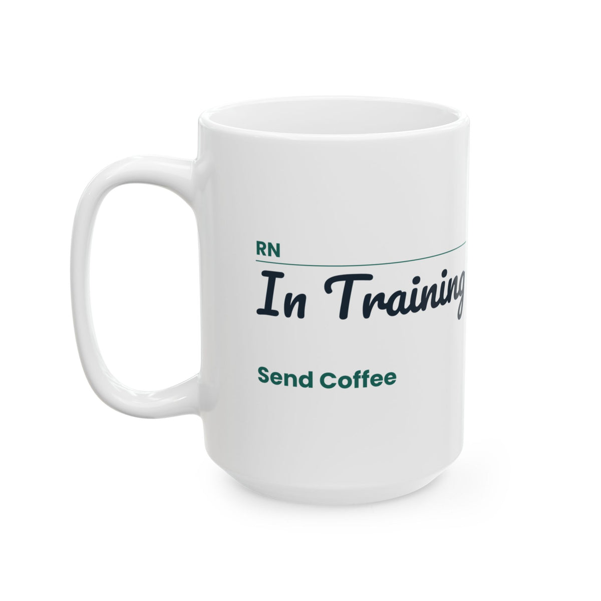 RN In Training Coffee Mug Funny Nursing Student Sign For Nurses