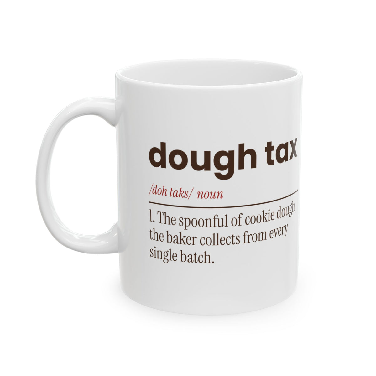 Funny Christmas Baking Coffee Mug Dough Tax Dictionary For Bakers