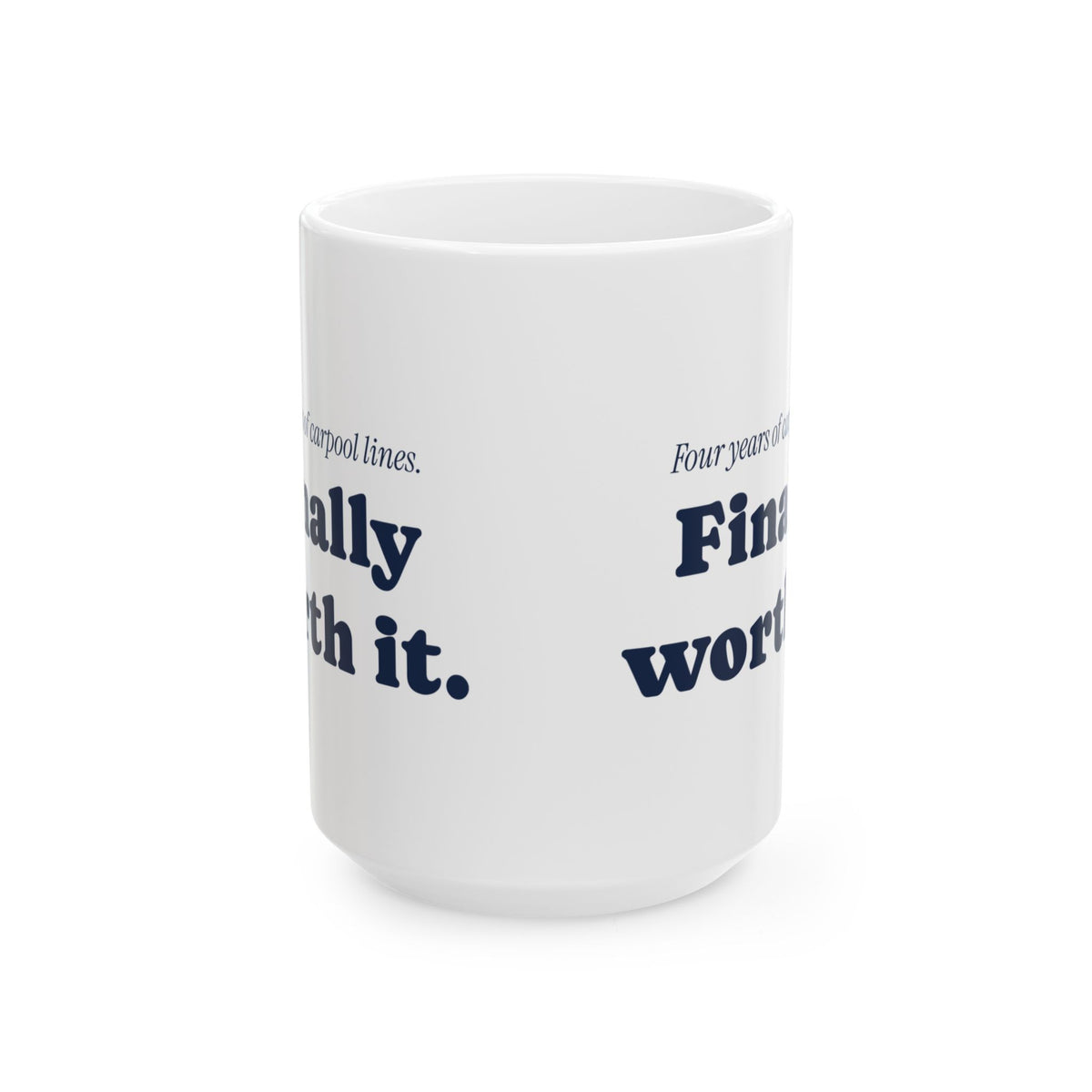 Funny Graduation Coffee Mug Carpool Lines For Mom Or Dad