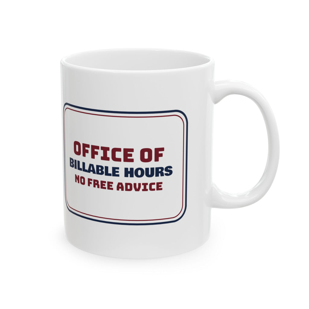 Lawyer Coffee Mug Billable Hours No Free Advice