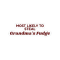 Funny Family Christmas Sticker Most Likely To Steal Grandma's Fudge