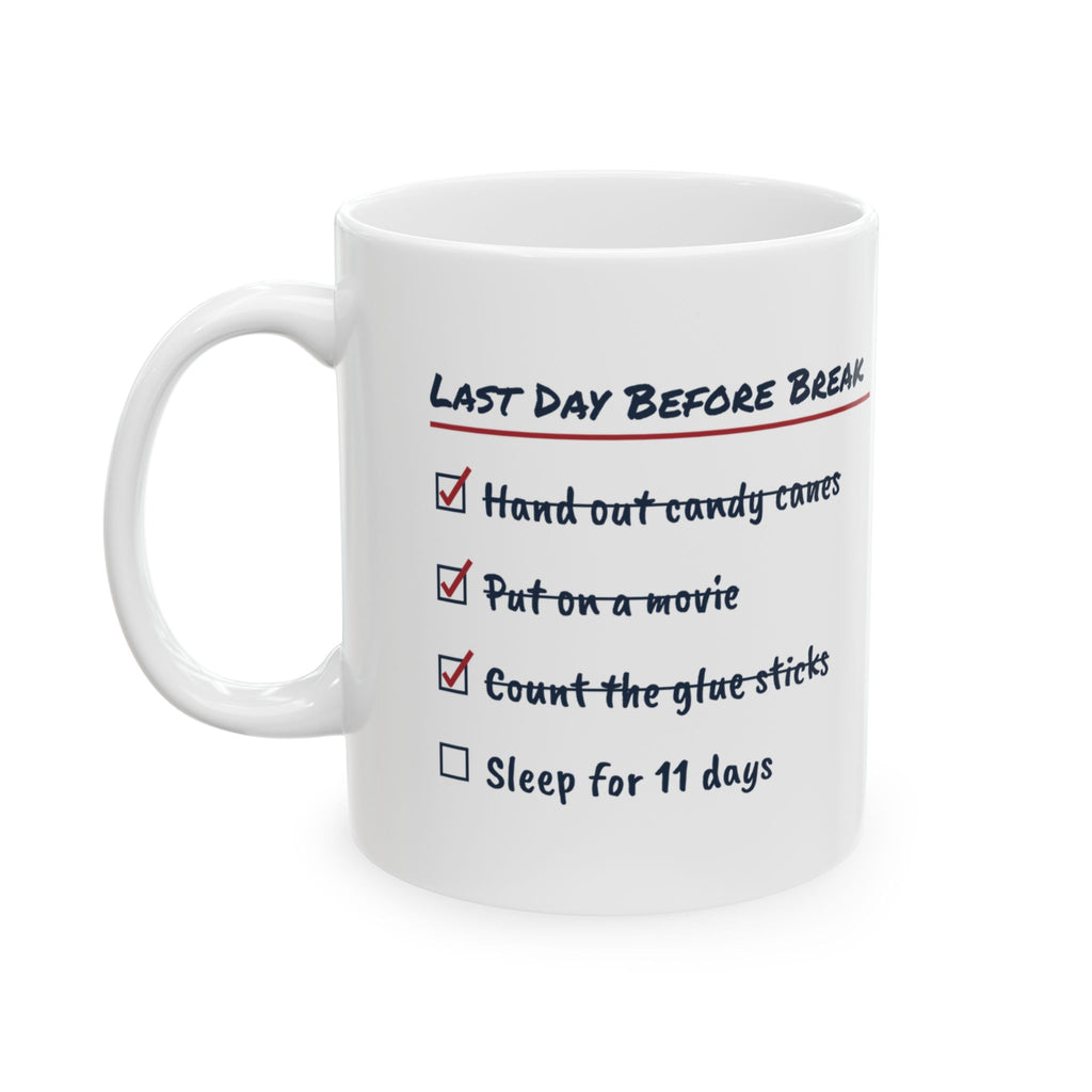 Funny Christmas Teacher Coffee Mug Last Day Before Break Checklist