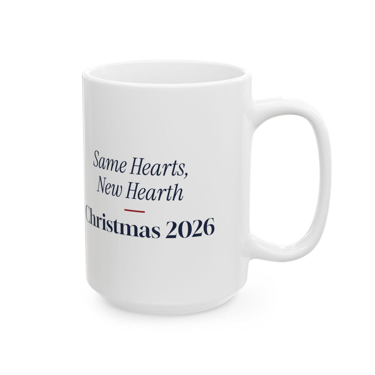 Christmas Coffee Mug Same Hearts New Hearth 2026 For New Homeowners