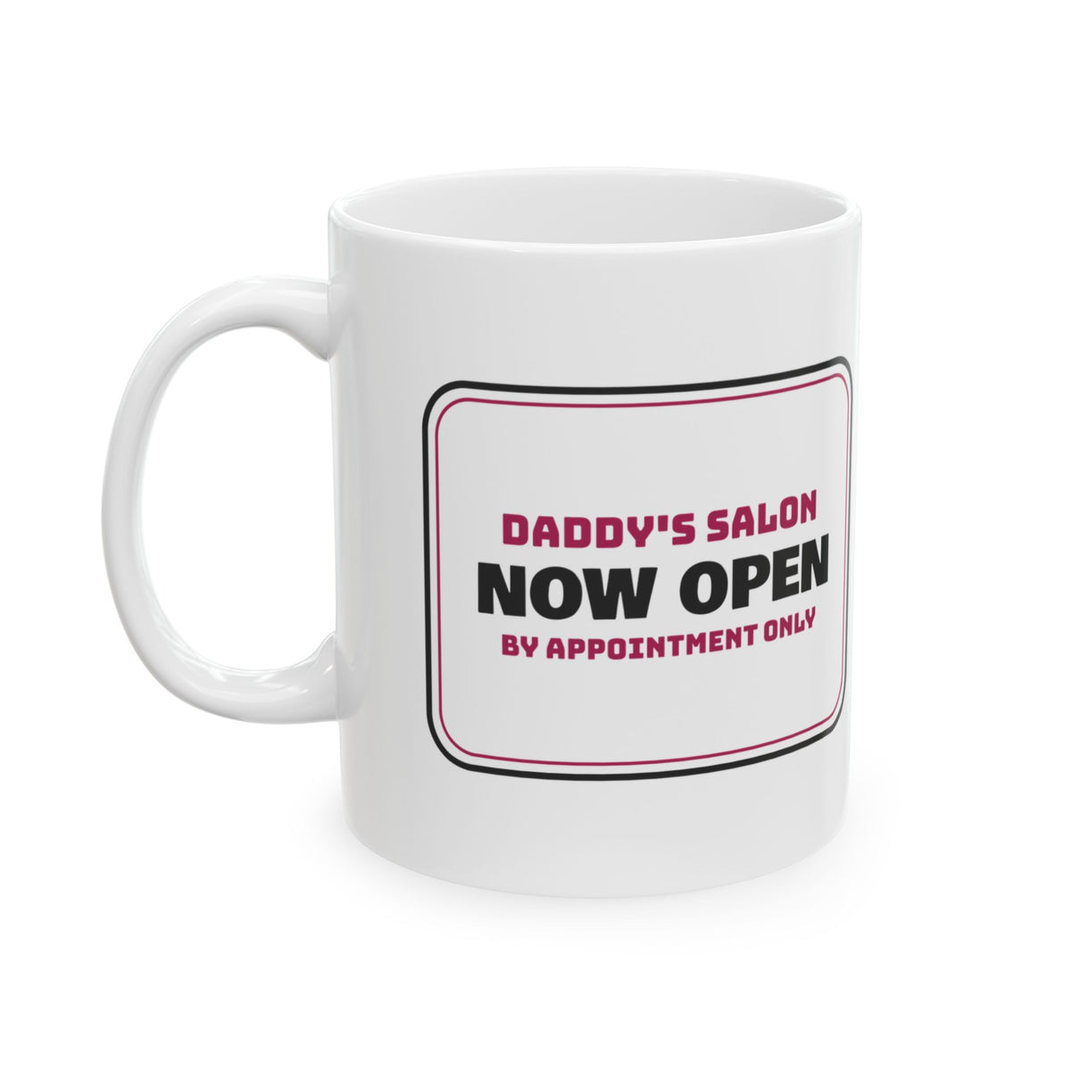 Girl Dad Coffee Mug Daddy's Salon By Appointment