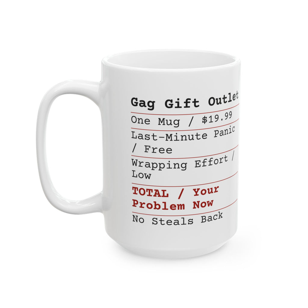 Funny White Elephant Coffee Mug Gag Gift Receipt Your Problem Now