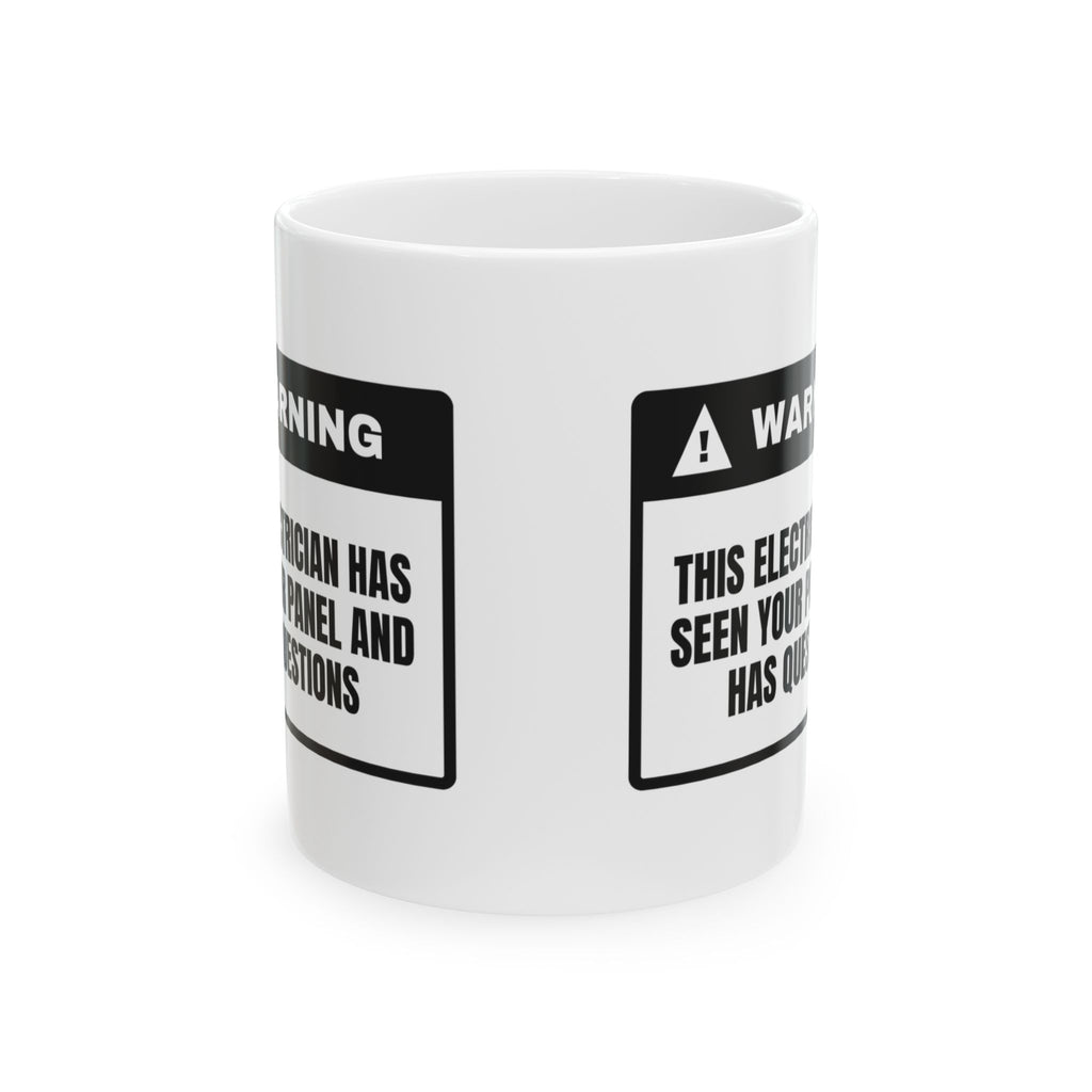 Electrician Coffee Mug Seen Your Panel Has Questions