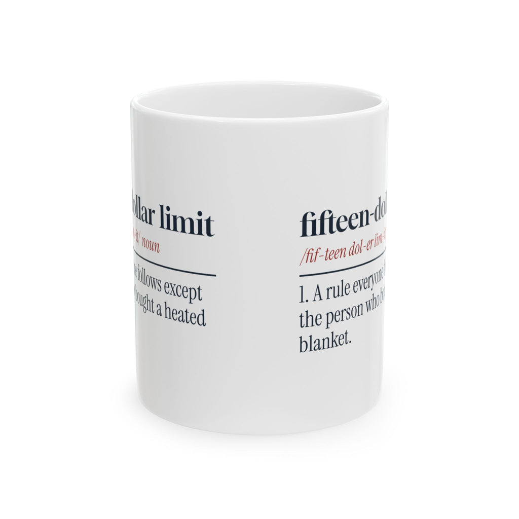 Funny Secret Santa Coffee Mug Fifteen Dollar Limit Definition