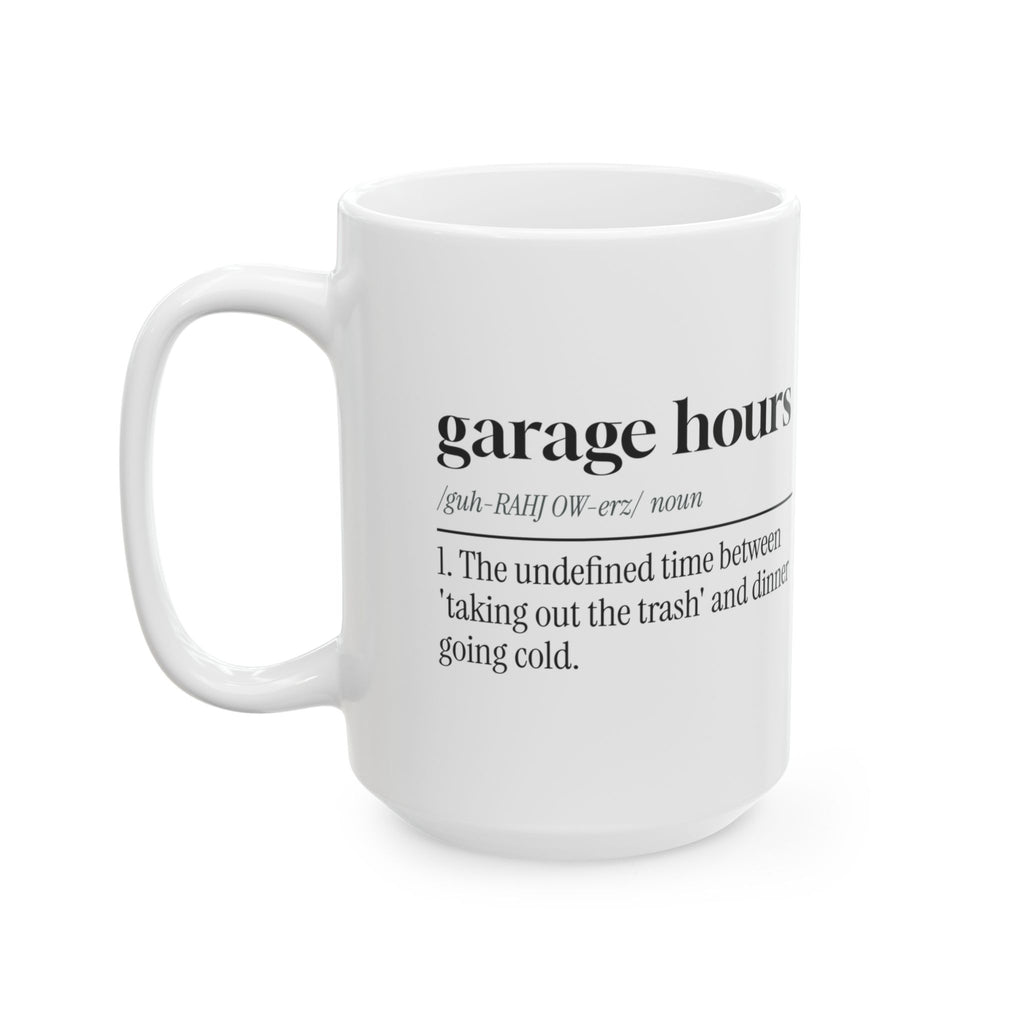 Garage Dad Dictionary Coffee Mug Garage Hours Definition For Dad