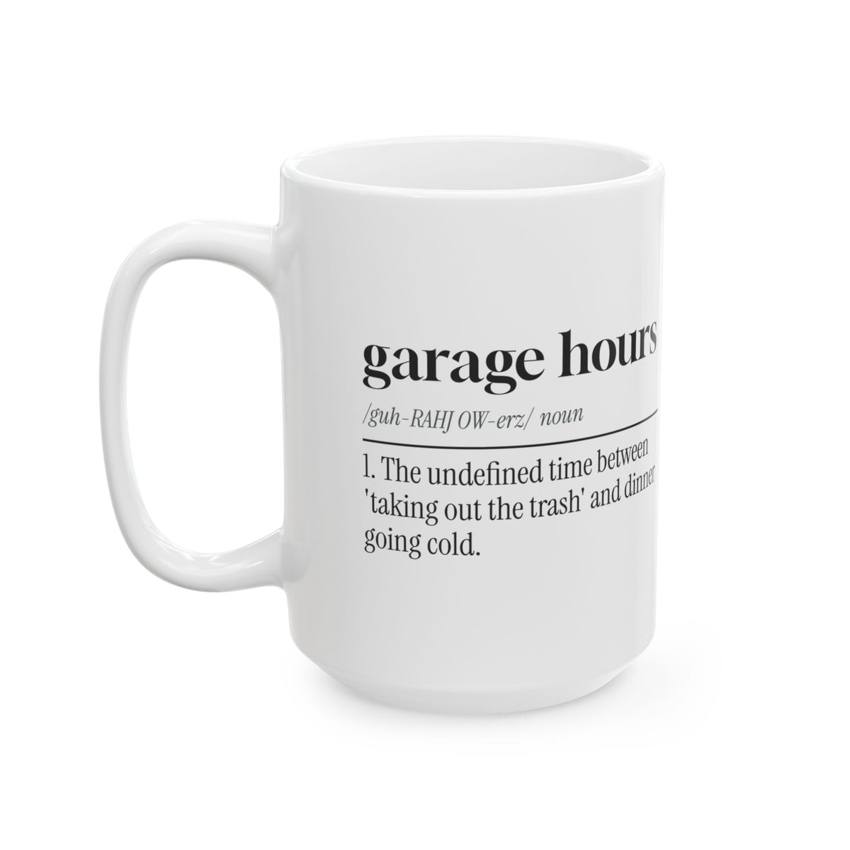 Garage Dad Dictionary Coffee Mug Garage Hours Definition For Dad