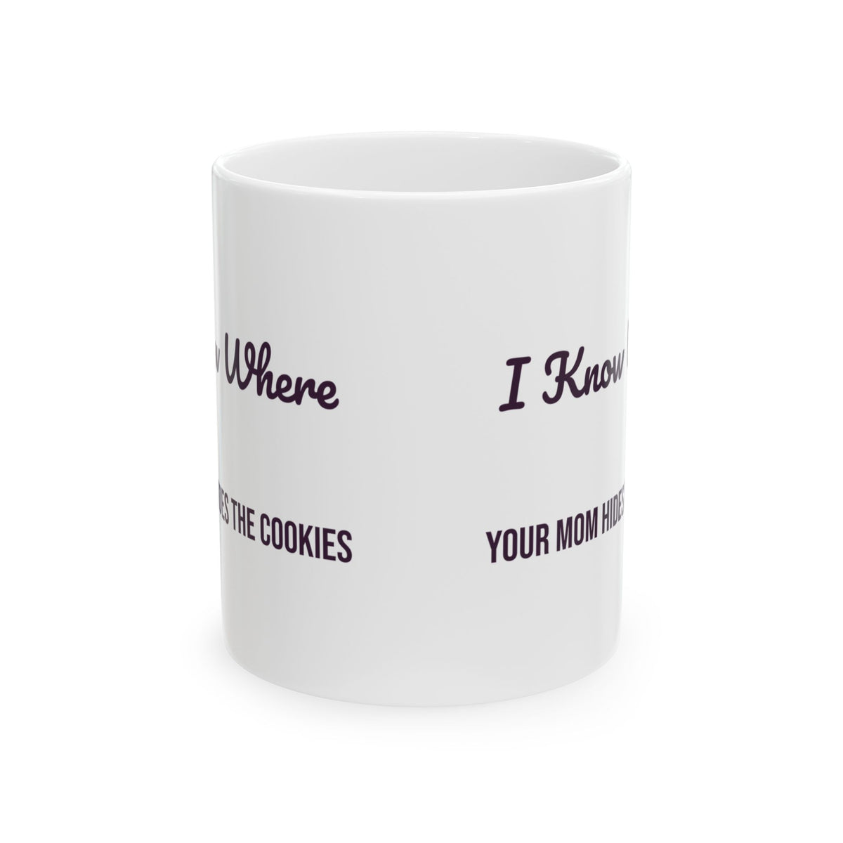 Funny Aunt Mug I Know Where Your Mom Hides The Cookies