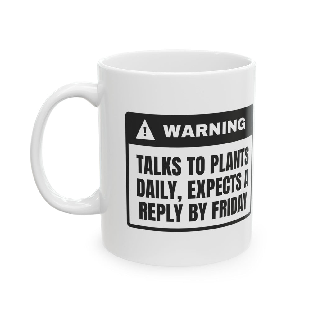 Plant Lover Coffee Mug Talks To Plants Expects Replies