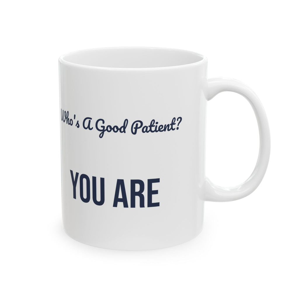 Funny Vet Tech Coffee Mug Good Patient Script For Vet Techs