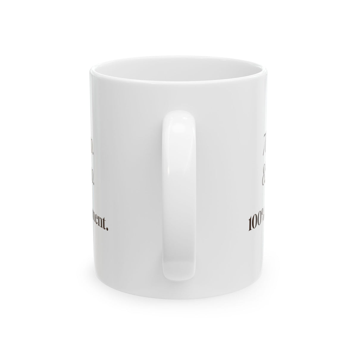 Funny Chocolate Coffee Mug 70 Percent Cacao 100 Percent Commitment