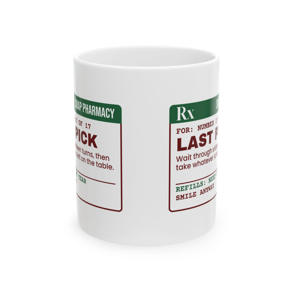 Funny White Elephant Coffee Mug Last Pick Whatever Is Left Prescription