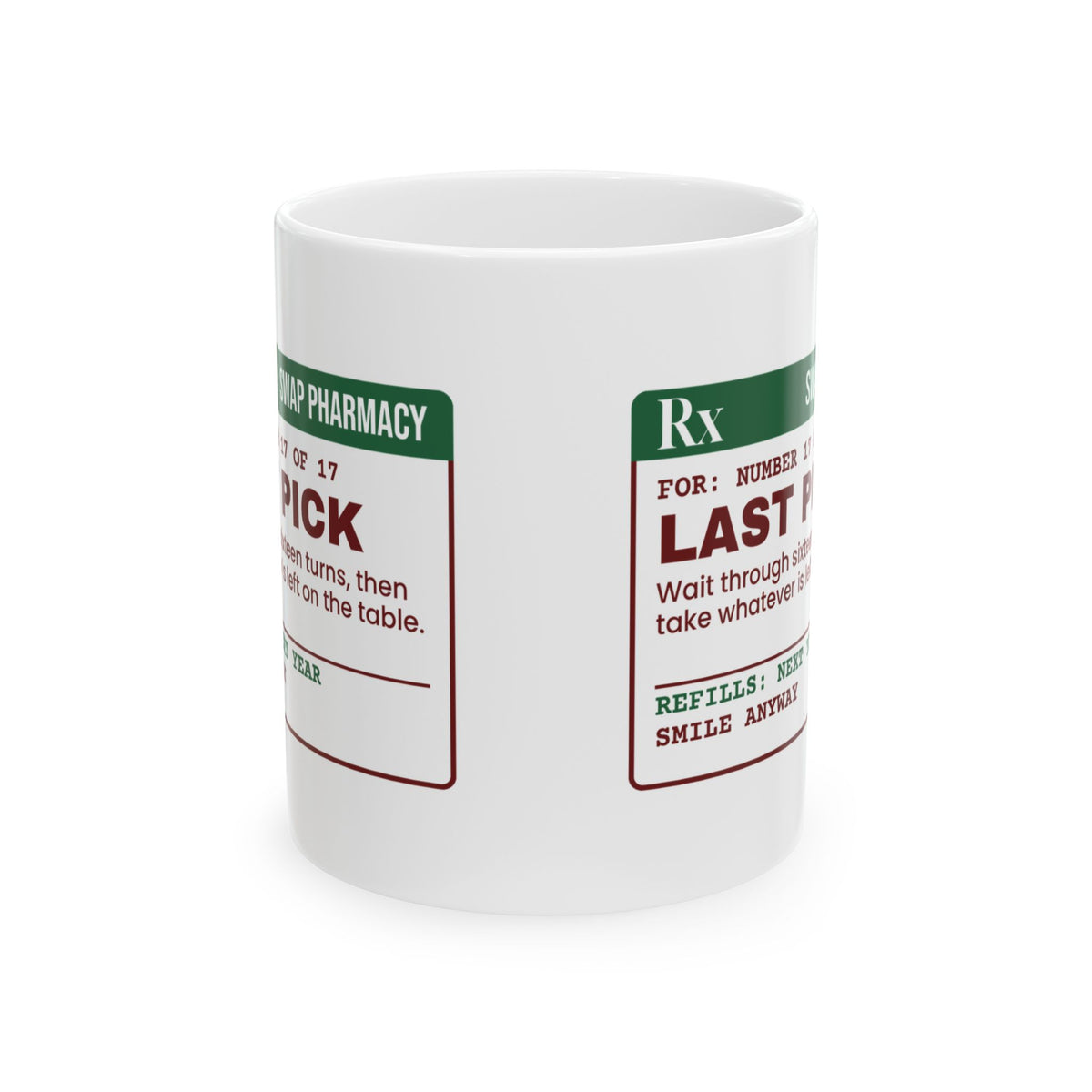 Funny White Elephant Coffee Mug Last Pick Whatever Is Left Prescription