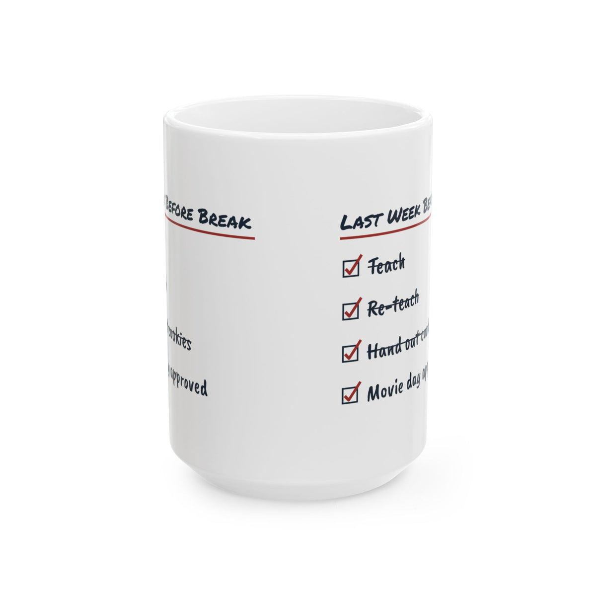 Funny Christmas Teacher Coffee Mug Last Week Before Break Movie Day