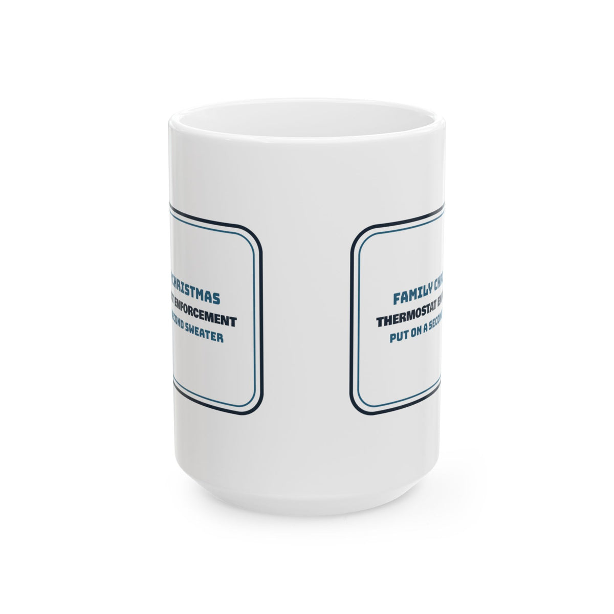 Funny Christmas Coffee Mug Thermostat Enforcement For Family