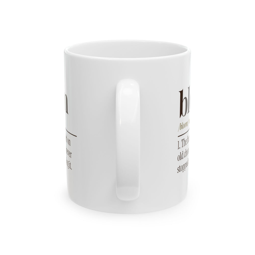 Funny Chocolate Coffee Mug Bloom Definition For Chocolate Lovers
