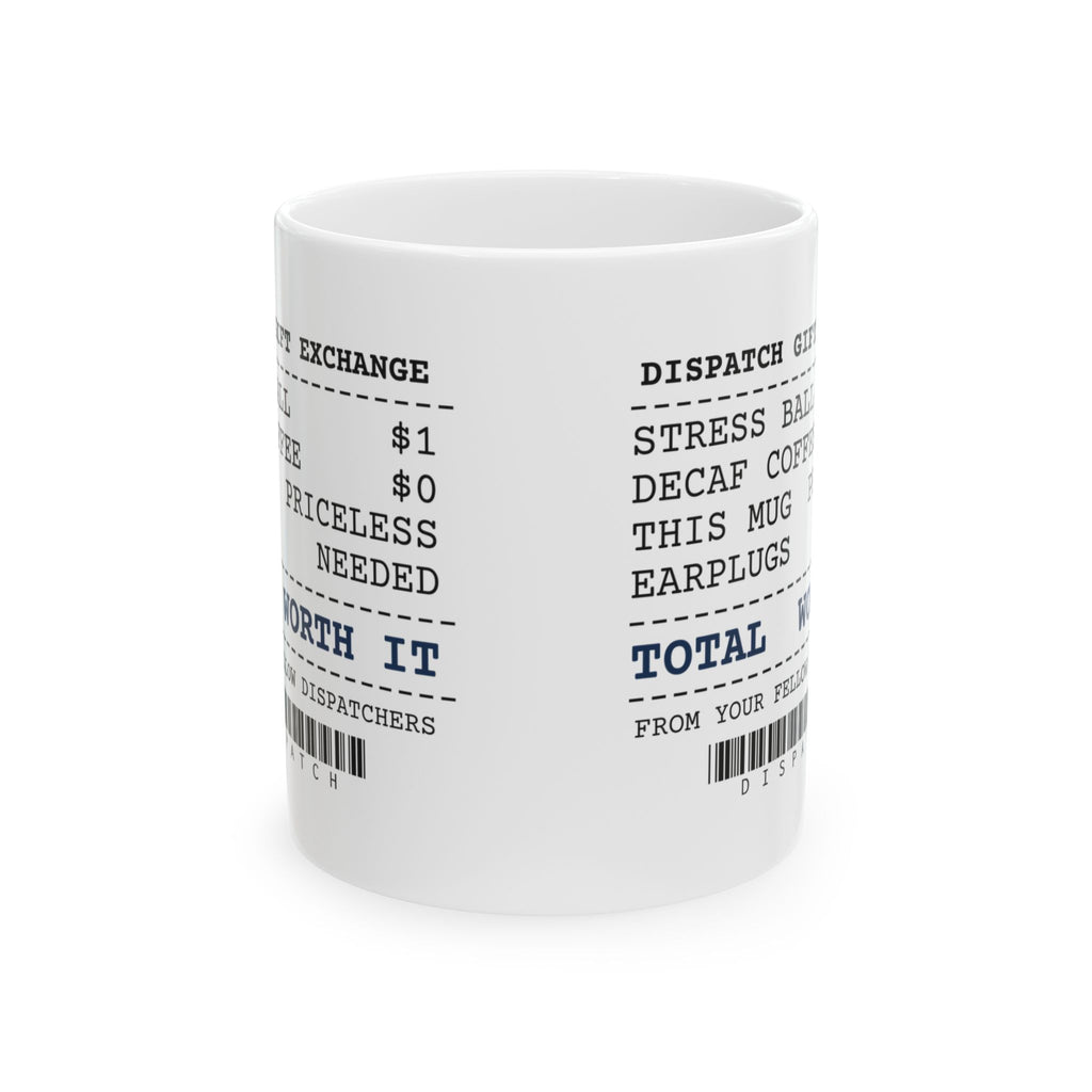 Dispatcher Coffee Mug Worth It From Fellow Dispatchers