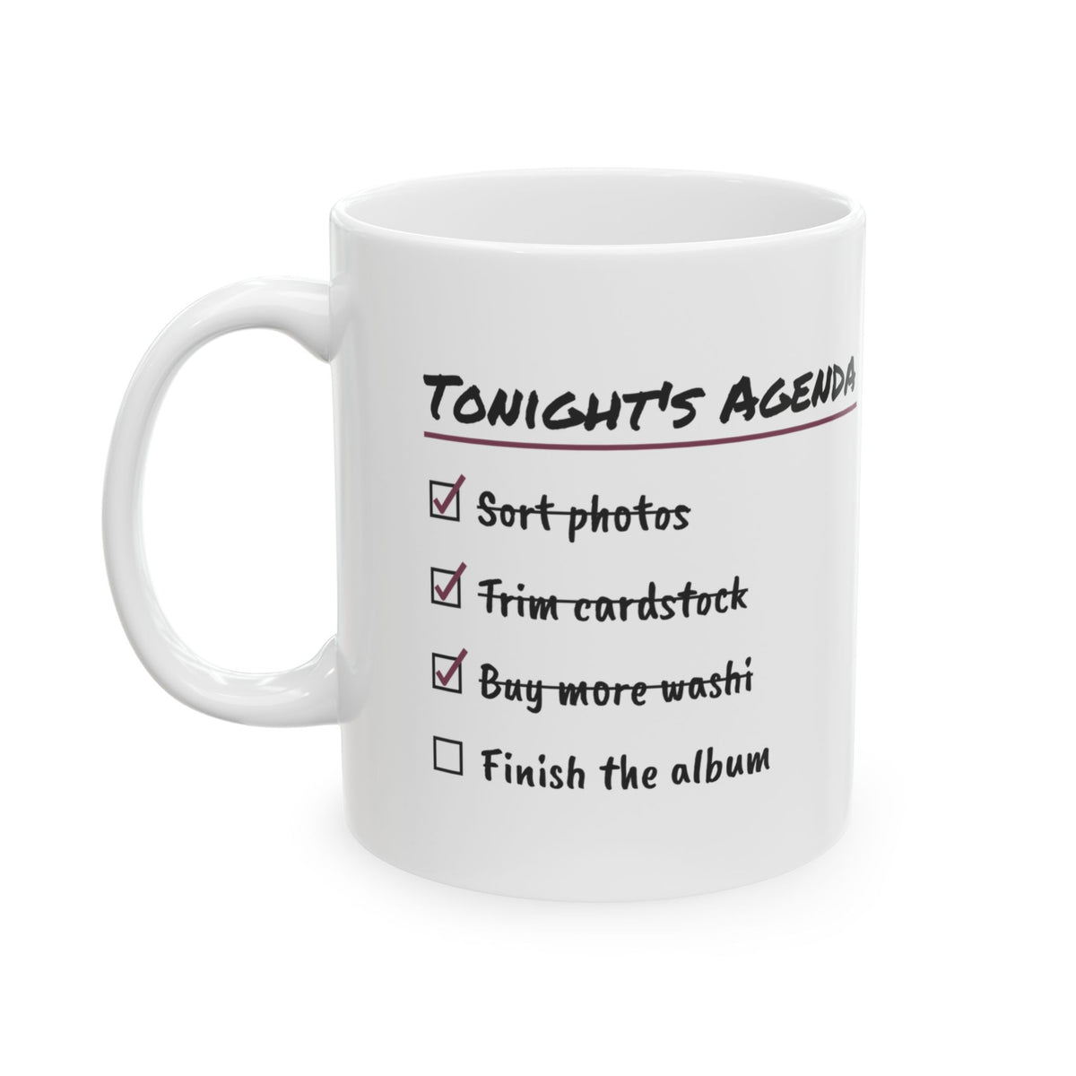 Scrapbooking Coffee Mug Tonight's Agenda Funny