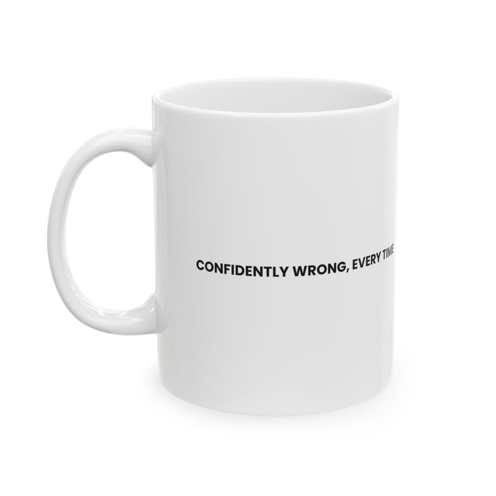 Funny Grandpa Coffee Mug Confidently Wrong For Grandpa