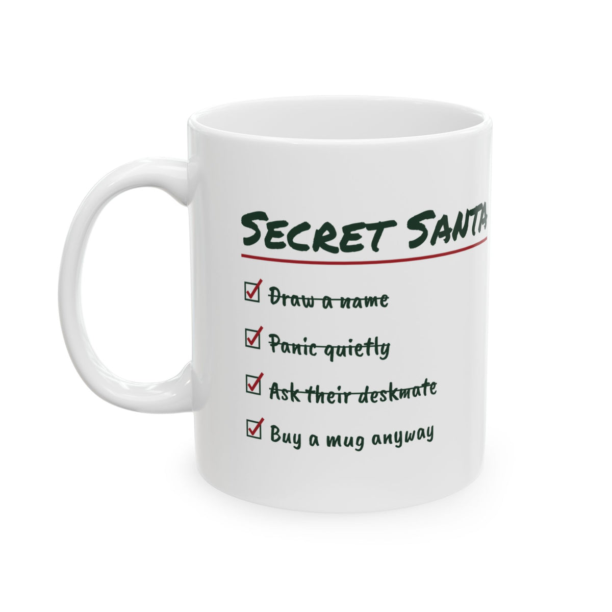 Funny Secret Santa Coffee Mug Ask Their Deskmate Buy A Mug Anyway