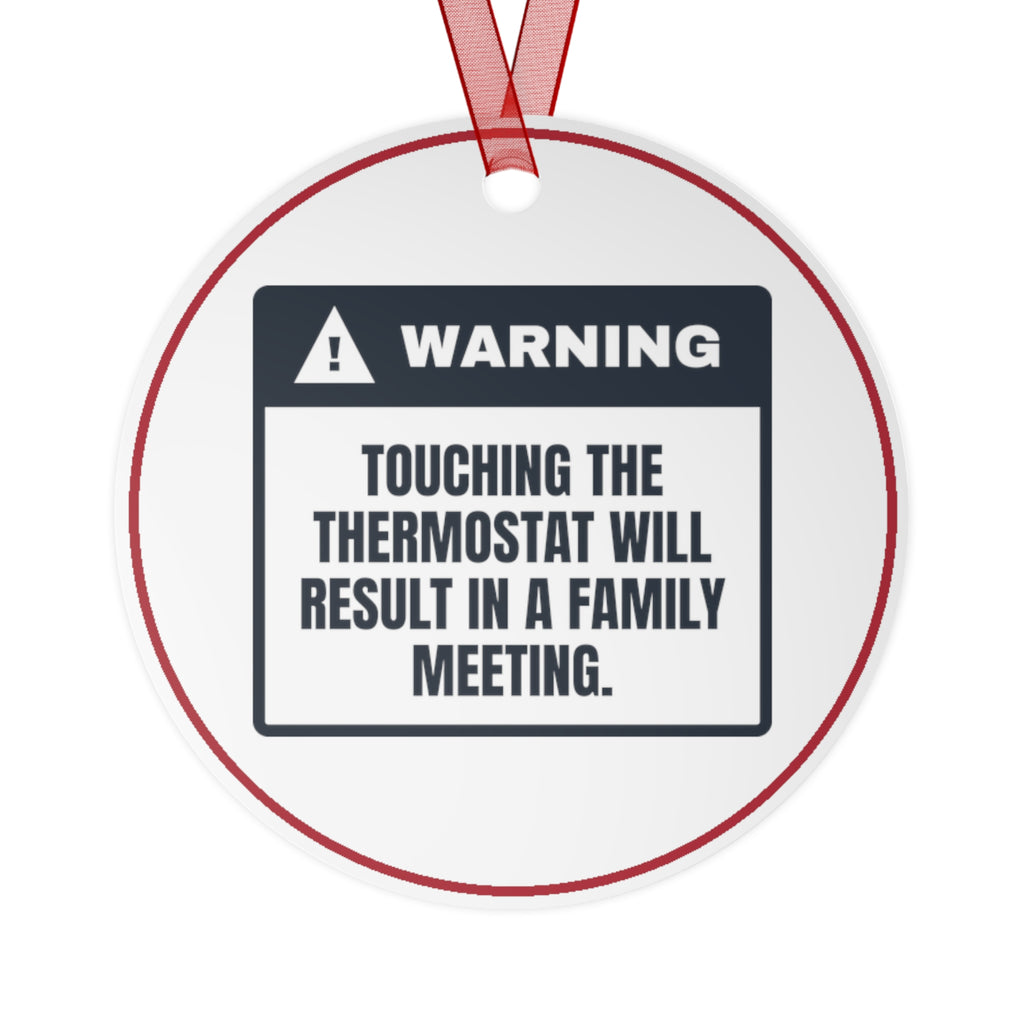 Funny Christmas Ornament Thermostat Touched Family Meeting At 7