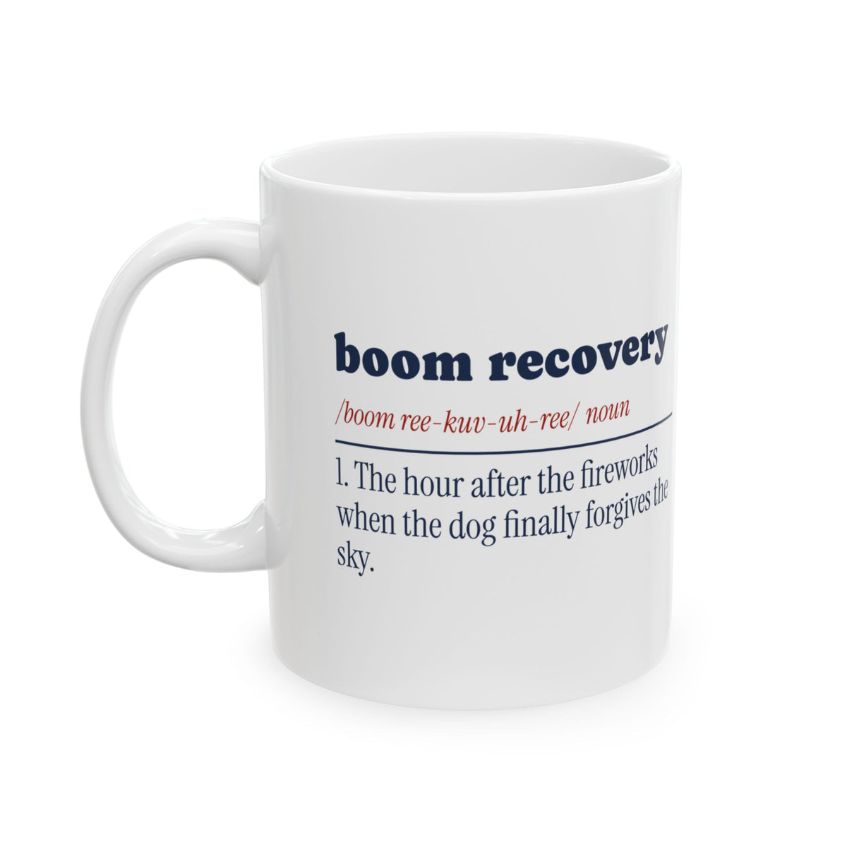 Funny Dog Fourth Of July Coffee Mug Boom Recovery Dictionary
