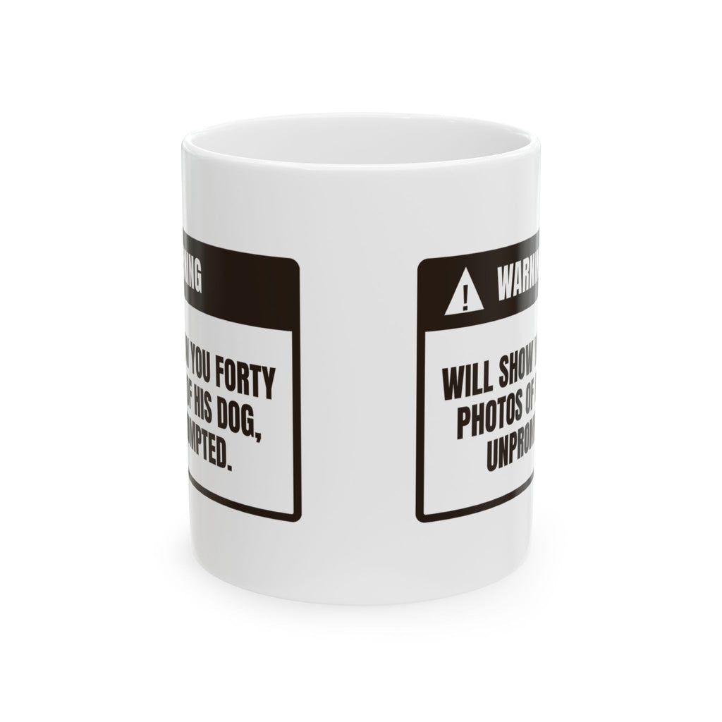 Funny Dog Dad Coffee Mug Warning Label For Dog Dads