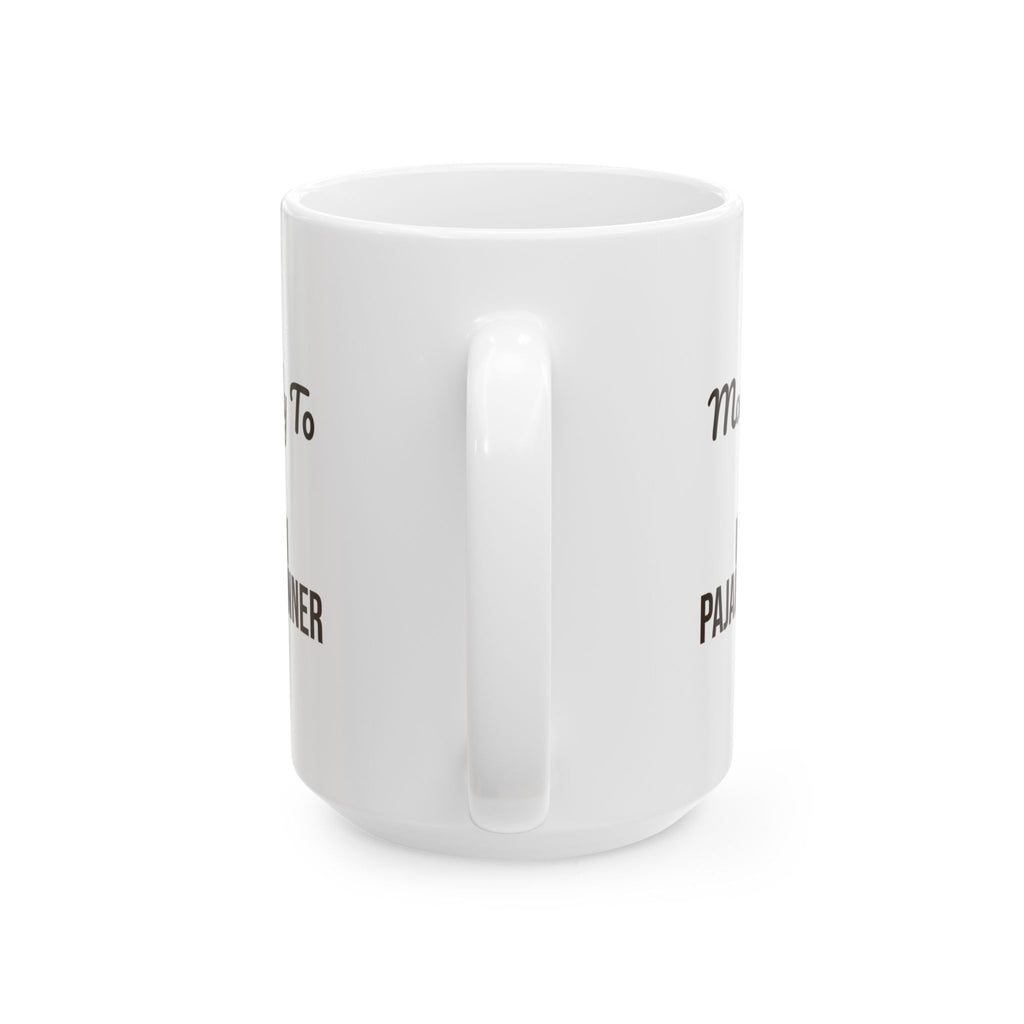 Funny Family Christmas Coffee Mug Most Likely To Wear New Pajamas To Dinner