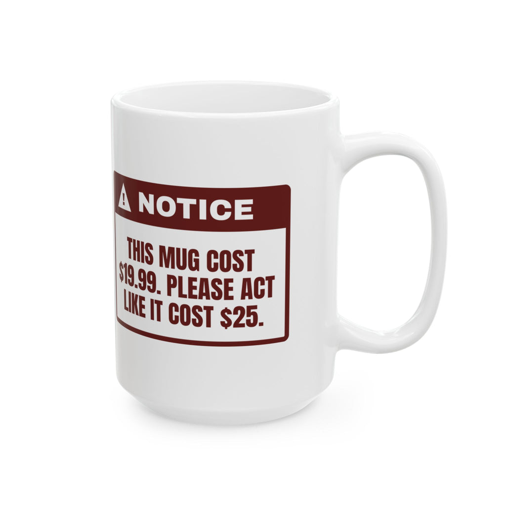 Funny White Elephant Coffee Mug Act Like It Cost 25 Dollars