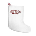 Funny Family Christmas Stocking Most Likely To Hum Carols In July